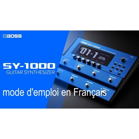 BOSS SY-1000 : Manuel en Français
