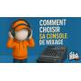 Vidéo TUTO : Comment Choisir sa console de mixage : Faire le bon choix