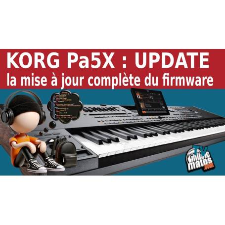 Vidéo TUTO : Comment mettre à jour son Korg Pa5X