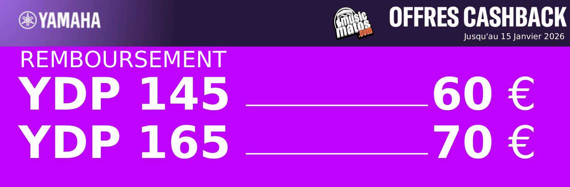 Offre spéciale remboursement 60 ou 70 euros après achat d un Yamaha YDP145 ou YDP165